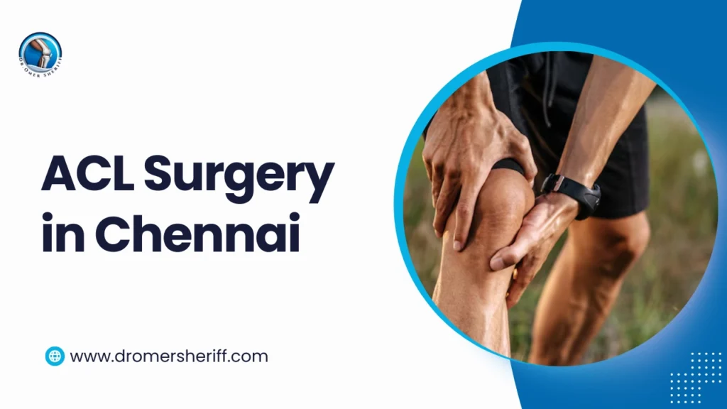 ACL Surgery in Chennai