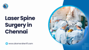 Laser Spine Surgery in Chennai