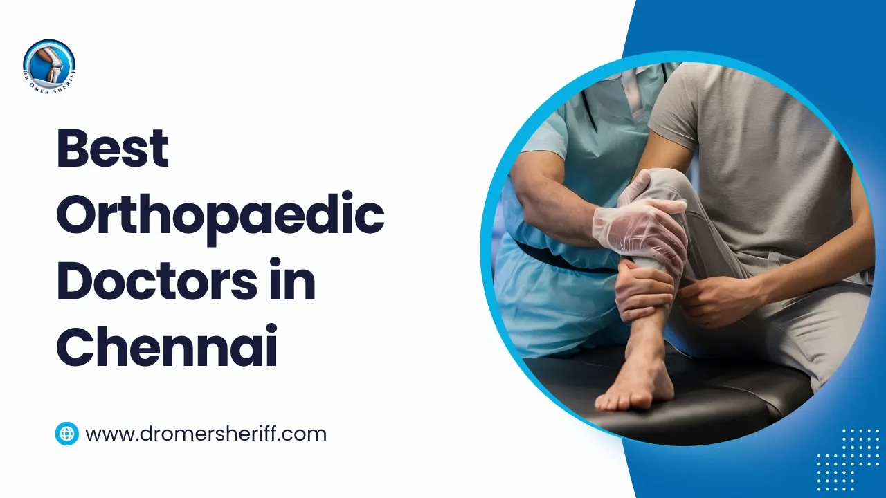 Best Orthopaedic Doctors in Chennai