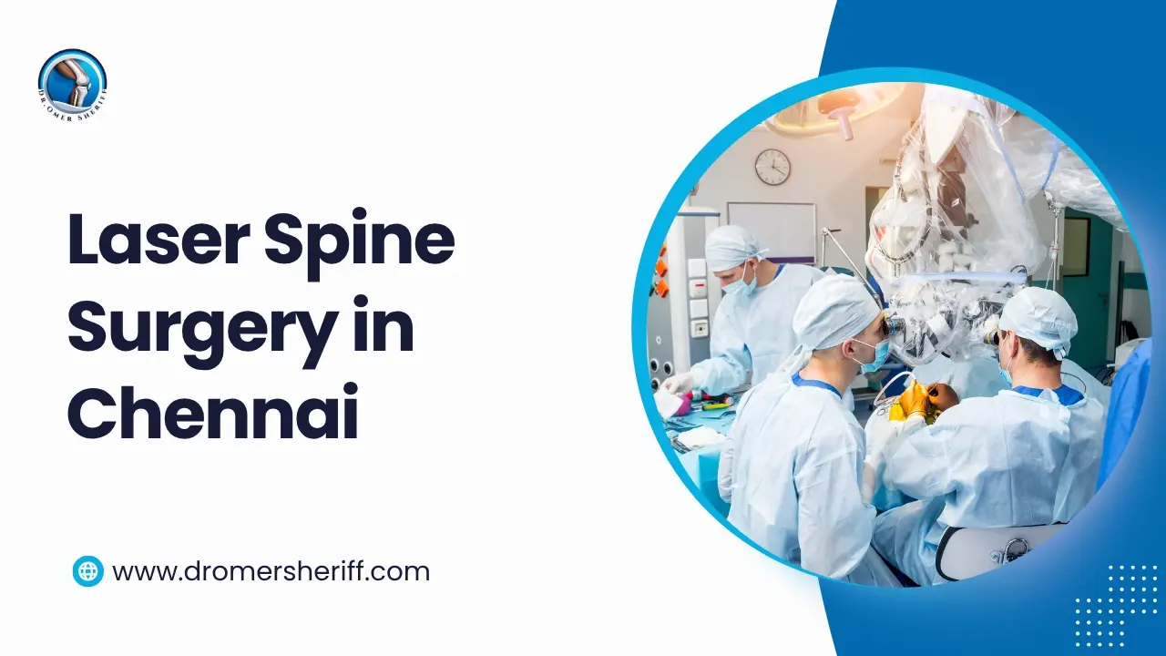Laser Spine Surgery in Chennai