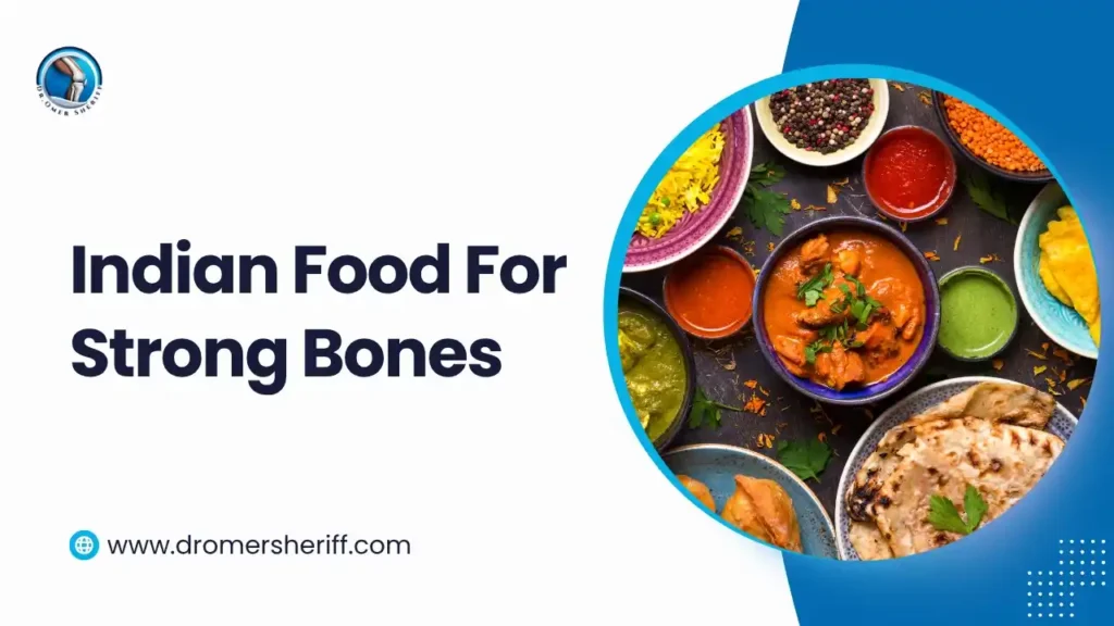 Indian Food for Strong Bones