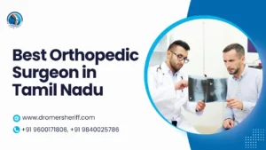 Best Orthopedic Surgeon in Tamil Nadu