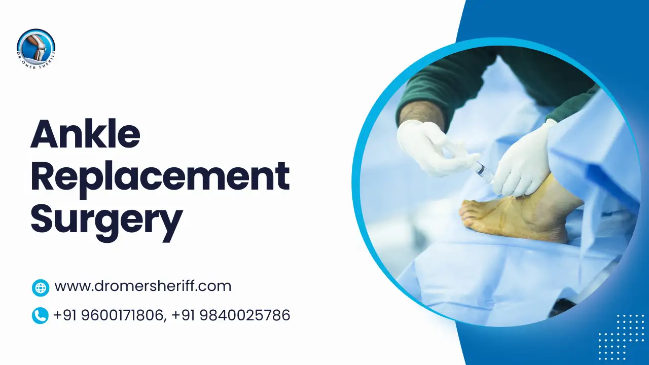 Ankle Replacement Surgery