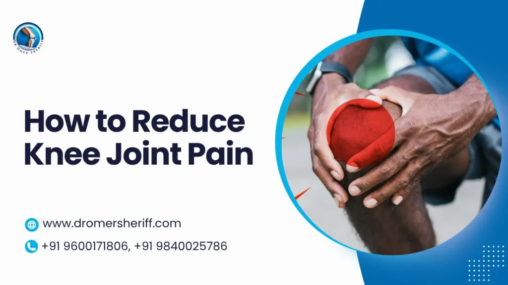 How to Reduce Knee Joint Pain