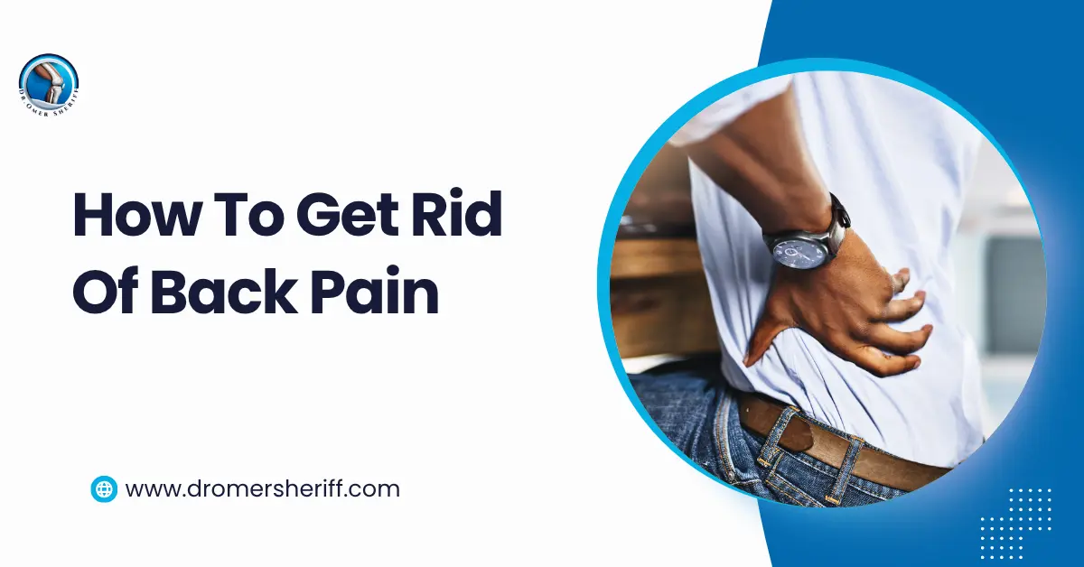 How to Get Rid of Back Pain