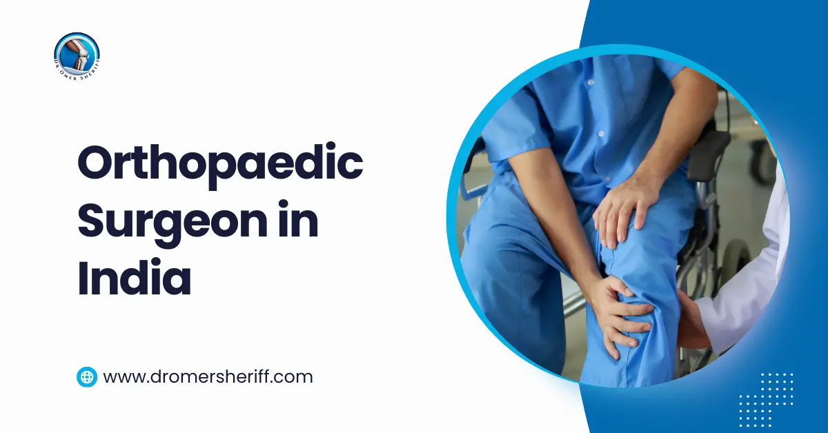 Orthopaedic Surgeon in India